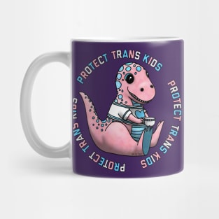 Protect Trans Kids Tyrannosaurus Rex Mug